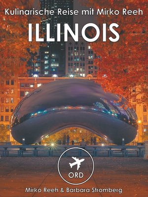 cover image of Illinois--Kulinarische Reise mit Mirko Reeh